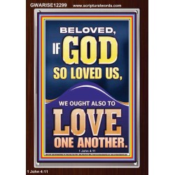 LOVE ONE ANOTHER  Wall Décor  GWARISE12299  "25x33"