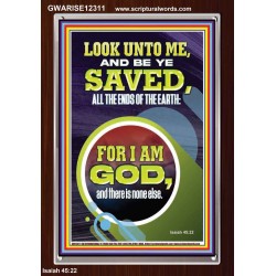 LOOK UNTO ME AND BE SAVED  Custom Wall Scripture Art  GWARISE12311  "25x33"