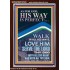 WALK IN ALL HIS WAYS LOVE HIM SERVE THE LORD THY GOD  Unique Bible Verse Portrait  GWARISE12345  "25x33"