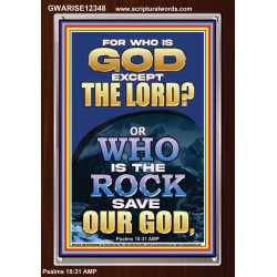 WHO IS THE ROCK SAVE OUR GOD  Art & Décor Portrait  GWARISE12348  "25x33"