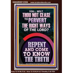 REPENT AND COME TO KNOW THE TRUTH  Large Custom Portrait   GWARISE12354  "25x33"