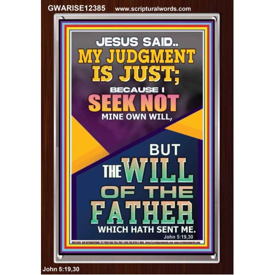 I SEEK NOT MINE OWN WILL BUT THE WILL OF THE FATHER  Inspirational Bible Verse Portrait  GWARISE12385  