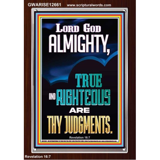 LORD GOD ALMIGHTY TRUE AND RIGHTEOUS ARE THY JUDGMENTS  Ultimate Inspirational Wall Art Portrait  GWARISE12661  