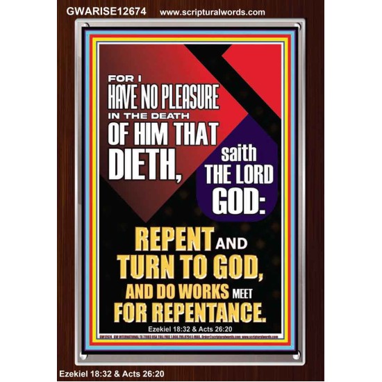 REPENT AND TURN TO GOD AND DO WORKS MEET FOR REPENTANCE  Righteous Living Christian Portrait  GWARISE12674  
