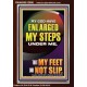 MY GOD HAVE ENLARGED MY STEPS UNDER ME THAT MY FEET DID NOT SLIP  Bible Verse Art Prints  GWARISE12998  