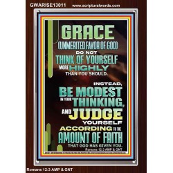 GRACE UNMERITED FAVOR OF GOD BE MODEST IN YOUR THINKING AND JUDGE YOURSELF  Christian Portrait Wall Art  GWARISE13011  "25x33"