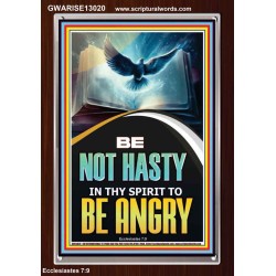 BE NOT HASTY IN THY SPIRIT TO BE ANGRY  Encouraging Bible Verses Portrait  GWARISE13020  "25x33"