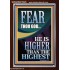 FEAR THOU GOD HE IS HIGHER THAN THE HIGHEST  Christian Quotes Portrait  GWARISE13025  "25x33"