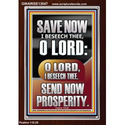 O LORD SAVE AND PLEASE SEND NOW PROSPERITY  Contemporary Christian Wall Art Portrait  GWARISE13047  "25x33"