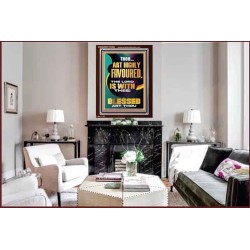 HIGHLY FAVOURED THE LORD IS WITH THEE BLESSED ART THOU  Scriptural Wall Art  GWARISE13002  "25x33"