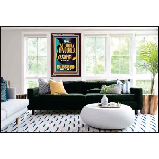 HIGHLY FAVOURED THE LORD IS WITH THEE BLESSED ART THOU  Scriptural Wall Art  GWARISE13002  