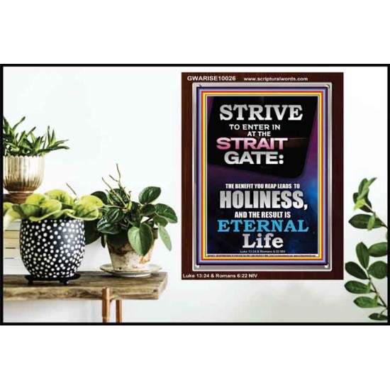 STRAIT GATE LEADS TO HOLINESS THE RESULT ETERNAL LIFE  Ultimate Inspirational Wall Art Portrait  GWARISE10026  