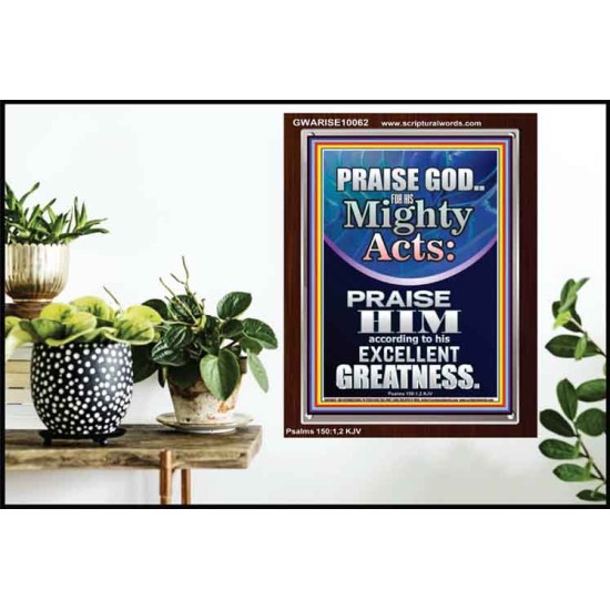 PRAISE FOR HIS MIGHTY ACTS AND EXCELLENT GREATNESS  Inspirational Bible Verse  GWARISE10062  