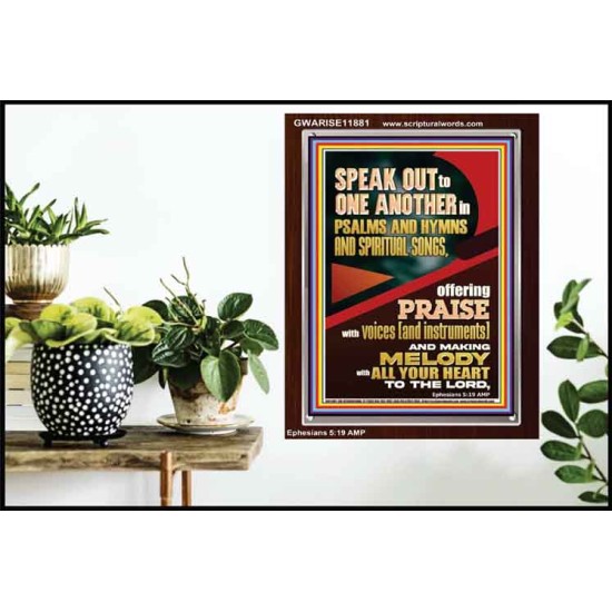 SPEAK TO ONE ANOTHER IN PSALMS AND HYMNS AND SPIRITUAL SONGS  Ultimate Inspirational Wall Art Picture  GWARISE11881  