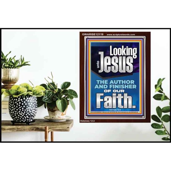 LOOKING UNTO JESUS THE FOUNDER AND FERFECTER OF OUR FAITH  Bible Verse Portrait  GWARISE12119  