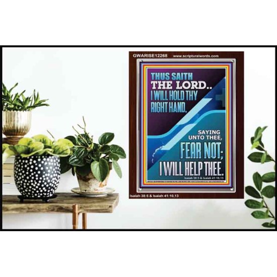 I WILL HOLD THY RIGHT HAND FEAR NOT I WILL HELP THEE  Christian Quote Portrait  GWARISE12268  