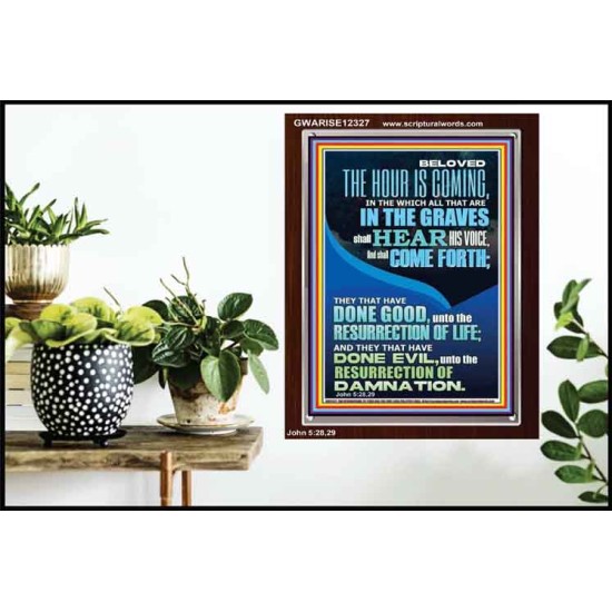 BELOVED THE HOUR IS COMING  Custom Wall Scriptural Art  GWARISE12327  