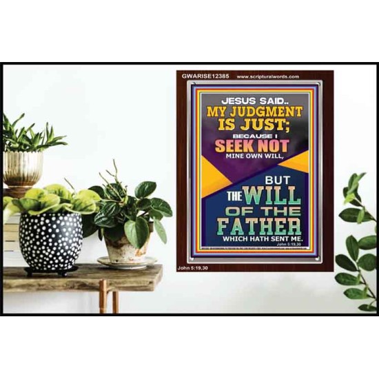 I SEEK NOT MINE OWN WILL BUT THE WILL OF THE FATHER  Inspirational Bible Verse Portrait  GWARISE12385  