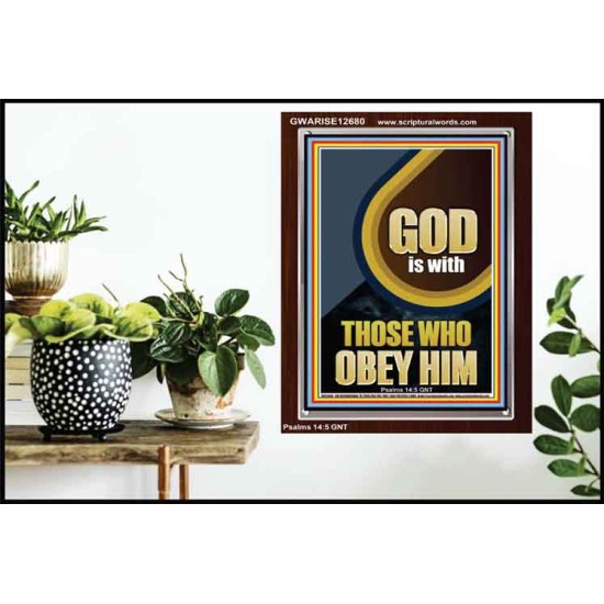 GOD IS WITH THOSE WHO OBEY HIM  Unique Scriptural Portrait  GWARISE12680  