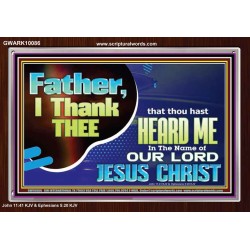 FATHER I THANK YOU  Art & Wall Décor  GWARK10086  "33X25"