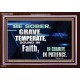 BE SOBER, GRAVE, TEMPERATE AND SOUND IN FAITH  Modern Wall Art  GWARK10089  