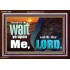 WAIT YE UPON ME SAITH THE LORD  Custom Biblical Paintings  GWARK10305  "33X25"