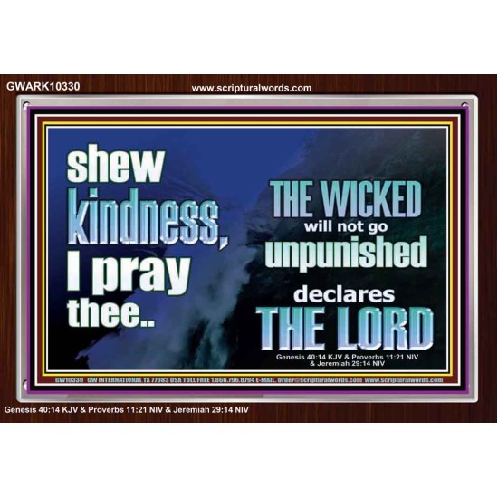 THE WICKED WILL NOT GO UNPUNISHED  Bible Verse for Home Acrylic Frame  GWARK10330  
