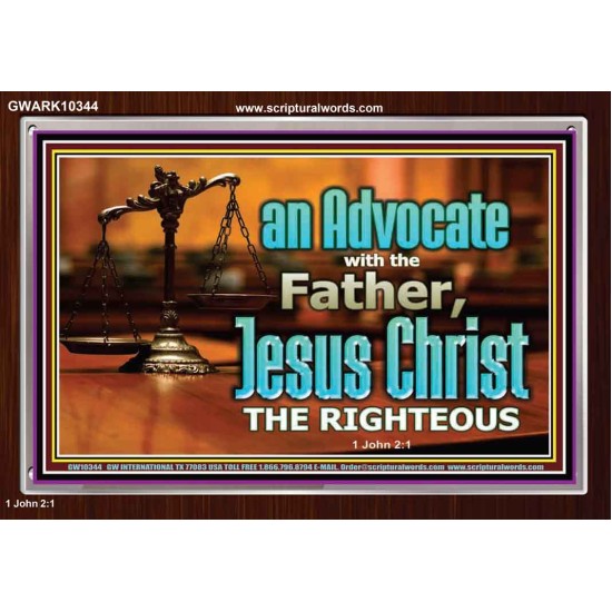 CHRIST JESUS OUR ADVOCATE WITH THE FATHER  Bible Verse for Home Acrylic Frame  GWARK10344  