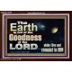 EARTH IS FULL OF GOD GOODNESS ABIDE AND REMAIN IN HIM  Unique Power Bible Picture  GWARK10355  