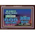 IT PAYS TO PLEASE THE LORD GOD ALMIGHTY  Church Picture  GWARK10359  "33X25"