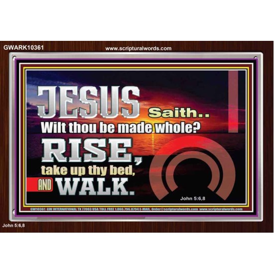 BE MADE WHOLE IN THE MIGHTY NAME OF JESUS CHRIST  Sanctuary Wall Picture  GWARK10361  
