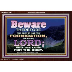 YOUR BODY IS NOT FOR FORNICATION   Ultimate Power Acrylic Frame  GWARK10392  "33X25"