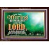 LET THY OFFERING BE PLEASANT UNTO THE LORD  Eternal Power Acrylic Frame  GWARK10421  "33X25"