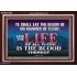 LIFE OF FLESH IS THE BLOOD EAT NO MANNER OF FLESH WITH BLOOD  Church Acrylic Frame  GWARK10422  "33X25"