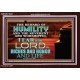 HUMILITY AND RIGHTEOUSNESS IN GOD BRINGS RICHES AND HONOR AND LIFE  Unique Power Bible Acrylic Frame  GWARK10427  