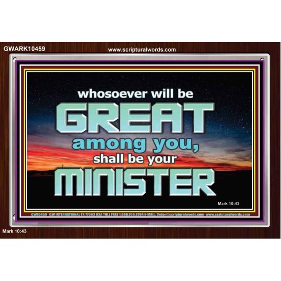 HUMILITY AND SERVICE BEFORE GREATNESS  Encouraging Bible Verse Acrylic Frame  GWARK10459  