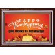 HAPPY THANKSGIVING GIVE THANKS TO GOD ALWAYS  Scripture Art Acrylic Frame  GWARK10476  