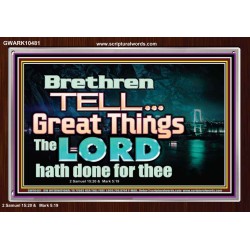 THE LORD DOETH GREAT THINGS  Bible Verse Acrylic Frame  GWARK10481  "33X25"