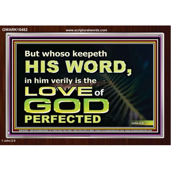 THOSE WHO KEEP THE WORD OF GOD ENJOY HIS GREAT LOVE  Bible Verses Wall Art  GWARK10482  