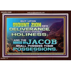 UPON MOUNT ZION THERE SHALL BE DELIVERANCE  Christian Paintings Acrylic Frame  GWARK10499  "33X25"