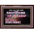 SACRIFICES OF PRAISE ACCEPTABLE TO GOD BY CHRIST JESUS  Contemporary Christian Print  GWARK10504  "33X25"