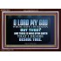 WHOM I HAVE IN HEAVEN BUT THEE O LORD  Bible Verse Acrylic Frame  GWARK10512  "33X25"