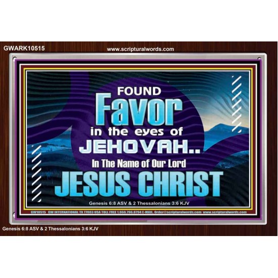 FOUND FAVOUR IN THE EYES OF JEHOVAH  Religious Art Acrylic Frame  GWARK10515  