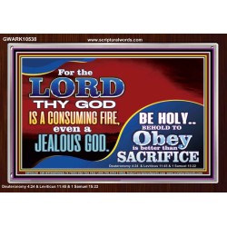 TO OBEY IS BETTER THAN SACRIFICE  Scripture Art Prints Acrylic Frame  GWARK10538  "33X25"