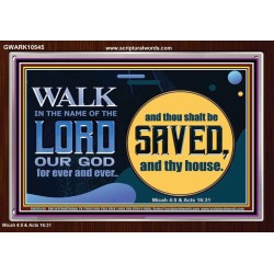 WALK IN THE NAME OF THE LORD JEHOVAH  Christian Art Acrylic Frame  GWARK10545  "33X25"