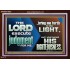 BRING ME FORTH TO THE LIGHT O LORD JEHOVAH  Scripture Art Prints Acrylic Frame  GWARK10563  "33X25"