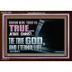 JESUS CHRIST THE TRUE GOD AND ETERNAL LIFE  Christian Wall Art  GWARK10581  