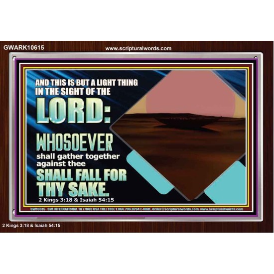 WHOEVER FIGHTS AGAINST YOU WILL FALL  Unique Bible Verse Acrylic Frame  GWARK10615  