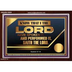 THE LORD HAVE SPOKEN IT AND PERFORMED IT  Inspirational Bible Verse Acrylic Frame  GWARK10629  "33X25"