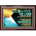 DO YOU LOVE THE LORD WITH ALL YOUR HEART AND SOUL. FEAR HIM  Bible Verse Wall Art  GWARK10632  "33X25"